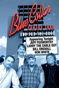 watch-Blue Collar Comedy Tour: One for the Road