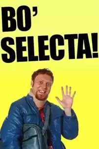 watch-Bo’ Selecta!