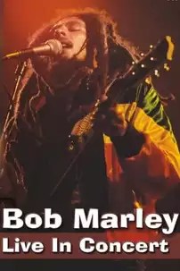 watch-Bob Marley – Live in Concert