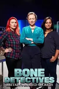 watch-Bone Detectives: Britain’s Buried Secrets