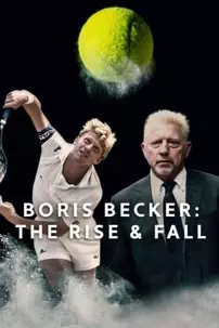 watch-Boris Becker: The Rise and Fall