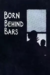 watch-Born Behind Bars