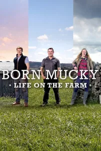 watch-Born Mucky: Life on the Farm