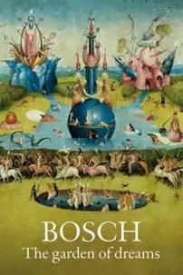 watch-Bosch: The Garden of Dreams