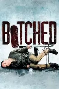 watch-Botched