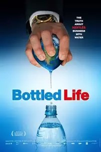 watch-Bottled Life: Nestle’s Business with Water