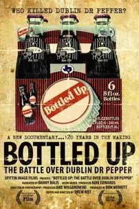 watch-Bottled Up: The Battle over Dublin Dr. Pepper