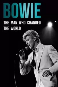 watch-Bowie: The Man Who Changed the World