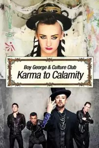 watch-Boy George and Culture Club: Karma to Calamity