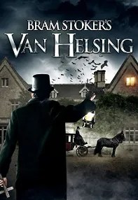 watch-Bram Stoker’s Van Helsing