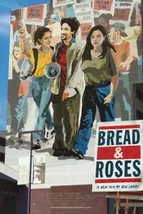 watch-Bread and Roses