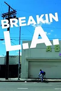 watch-Breakin L.A.