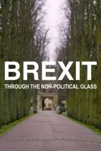 watch-Brexit Through the Non-political Glass