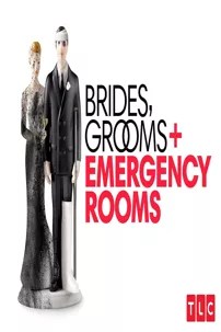 watch-Brides, Grooms and Emergency Rooms