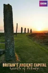 watch-Britain’s Ancient Capital: Secrets Of Orkney