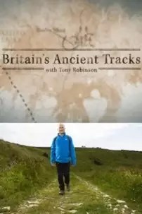 watch-Britain’s Ancient Tracks with Tony Robinson