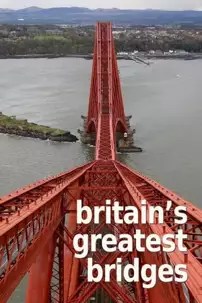 watch-Britain’s Greatest Bridges