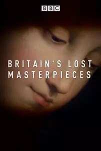 watch-Britain’s Lost Masterpieces