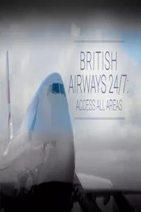 watch-British Airways 24/7: Access All Areas