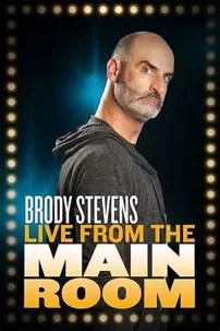 watch-Brody Stevens: Live from the Main Room