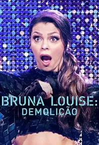 watch-Bruna Louise: Demolition