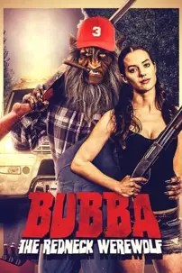 watch-Bubba the Redneck Werewolf