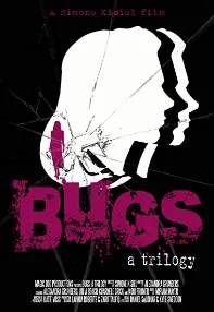 watch-Bugs: A Trilogy