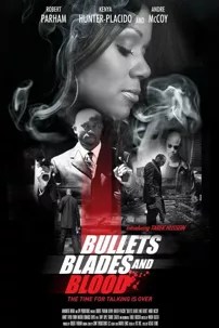 watch-Bullets Blades and Blood