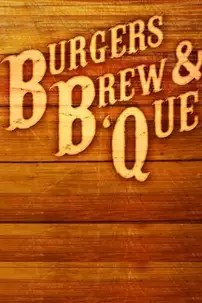 watch-Burgers, Brew & ‘Que