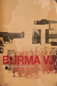 watch-Burma VJ: Reporting from a Closed Country