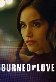 watch-Burned by Love