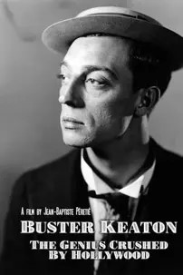 watch-Buster Keaton: The Genius Destroyed by Hollywood