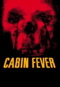 watch-Cabin Fever