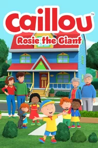 watch-Caillou: Rosie the Giant