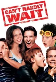 watch-Can’t Hardly Wait