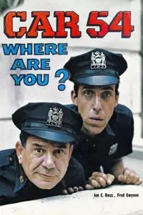 watch-Car 54, Where Are You?