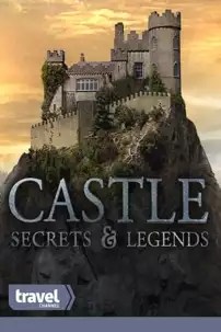 watch-Castle Secrets & Legends