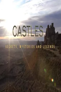 watch-Castles, Secrets, Mysteries & Legends