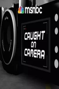 watch-Caught on Camera