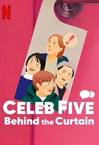 watch-Celeb Five: Behind the Curtain