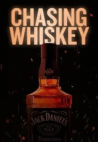 watch-Chasing Whiskey