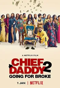 watch-Chief Daddy 2: Going for Broke