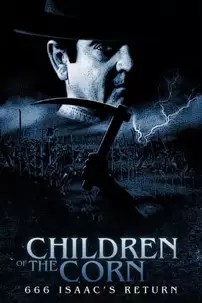 watch-Children of the Corn 666: Isaac’s Return