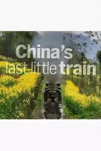 watch-China’s Last Little Train