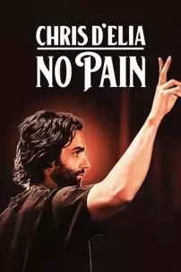 watch-Chris D’Elia: No Pain