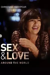 watch-Christiane Amanpour: Sex & Love Around the World