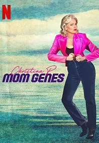 watch-Christina P: Mom Genes