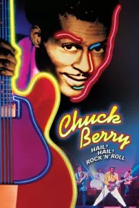 watch-Chuck Berry: Hail! Hail! Rock ‘n’ Roll