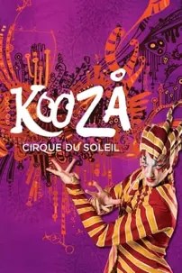 watch-Cirque Du Soleil: Kooza