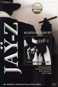 watch-Classic Albums: Jay-Z – Reasonable Doubt